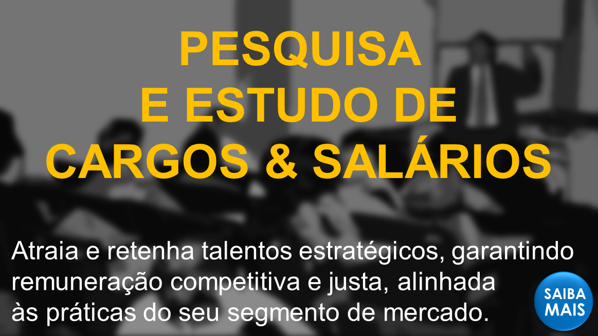 #Cargos e Salários #Cargos & Salários #Estudo de Cargos e Salários #Pesquisa de Cargos e Salários #Pesquisa Salarial